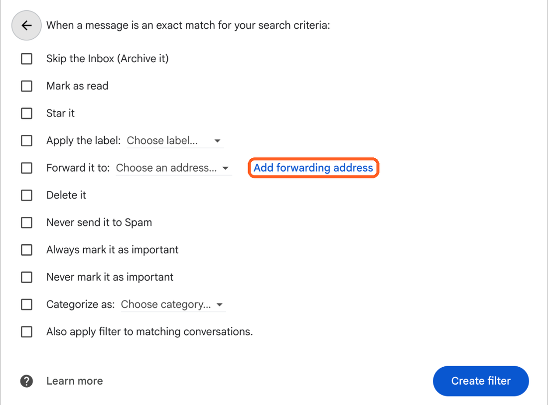 Gmail filter options. The Add forwarding address link is highlighted.